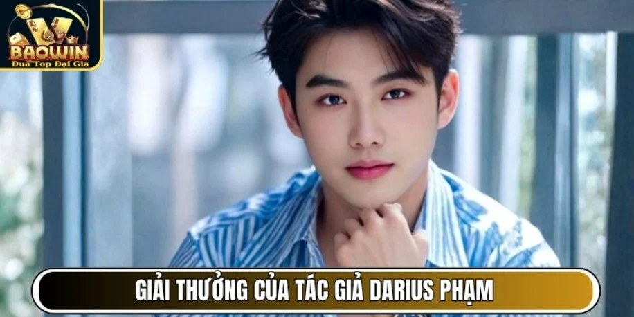 Giải thưởng của tác giả Darius Phạm