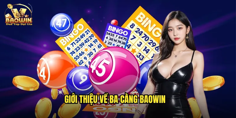 Giới thiệu về ba càng Baowin